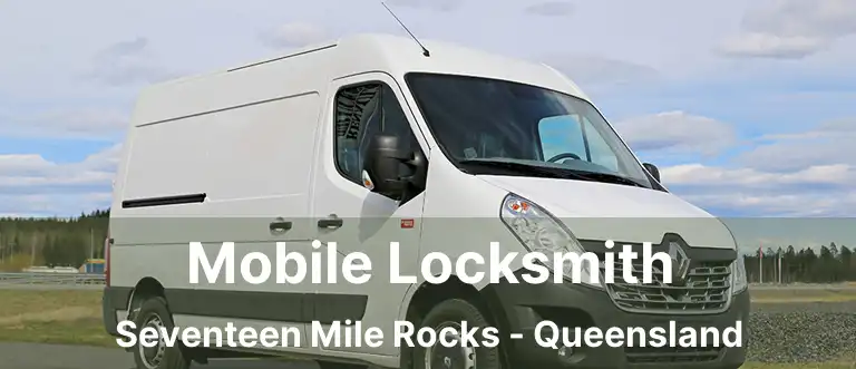 Mobile Locksmith Seventeen Mile Rocks - Queensland