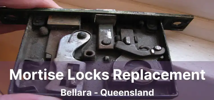 Mortise Locks Replacement Bellara - Queensland