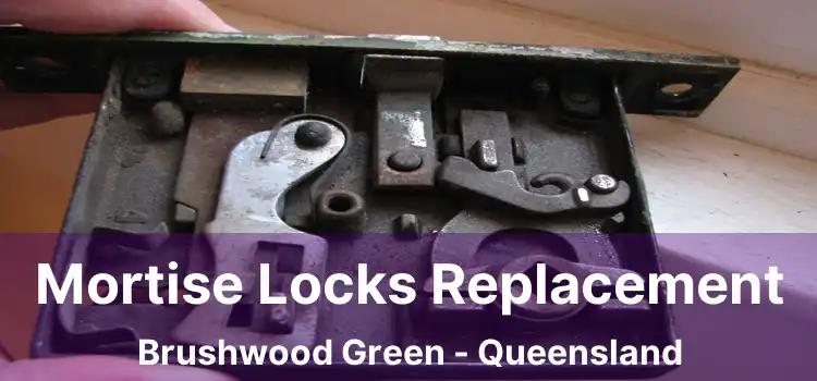 Mortise Locks Replacement Brushwood Green - Queensland