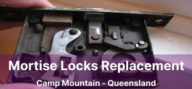 Mortise Locks Replacement Camp Mountain - Queensland