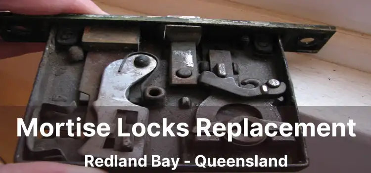 Mortise Locks Replacement Redland Bay - Queensland