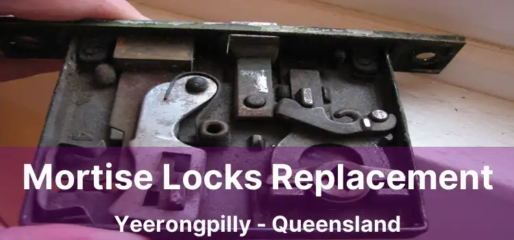 Mortise Locks Replacement Yeerongpilly - Queensland