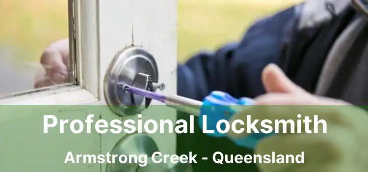 Professional Locksmith Armstrong Creek - Queensland