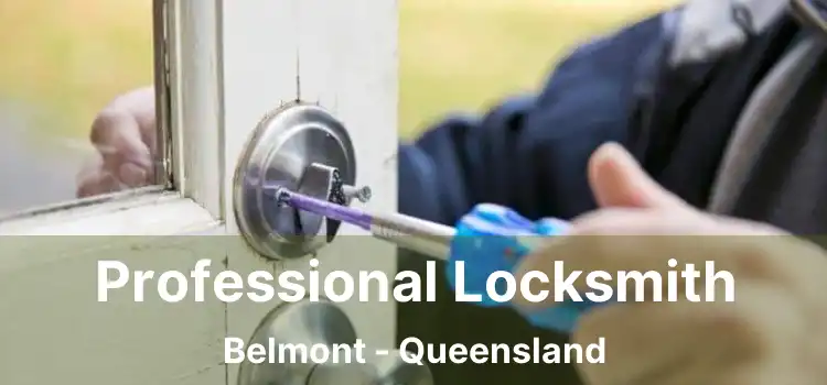 Professional Locksmith Belmont - Queensland