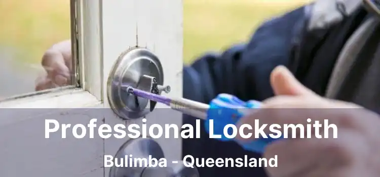 Professional Locksmith Bulimba - Queensland