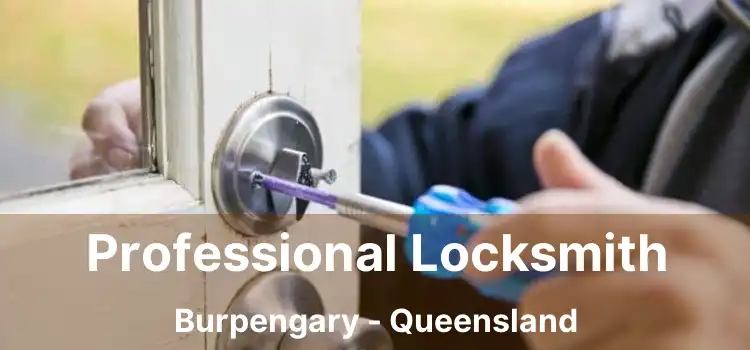 Professional Locksmith Burpengary - Queensland
