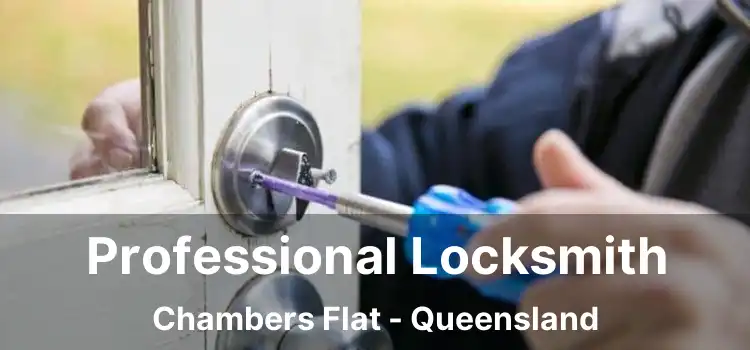 Professional Locksmith Chambers Flat - Queensland