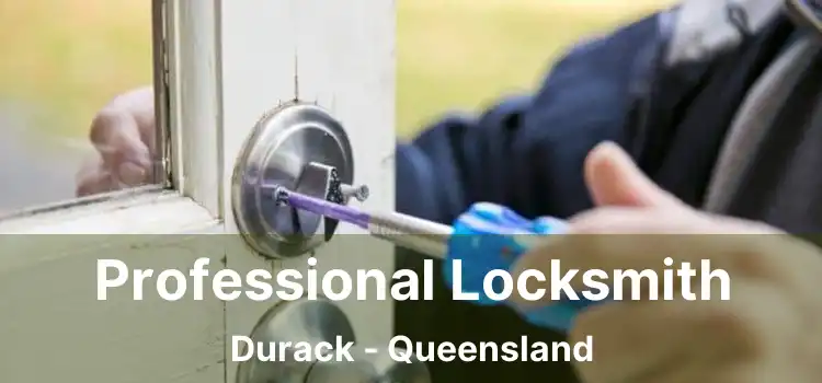 Professional Locksmith Durack - Queensland