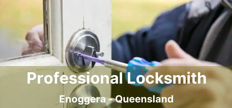 Professional Locksmith Enoggera - Queensland