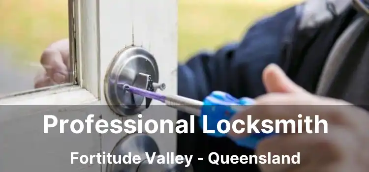 Professional Locksmith Fortitude Valley - Queensland