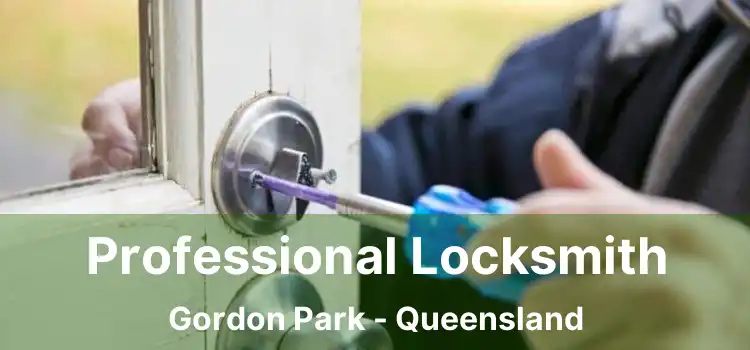 Professional Locksmith Gordon Park - Queensland
