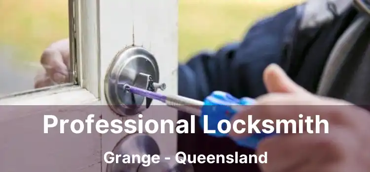 Professional Locksmith Grange - Queensland