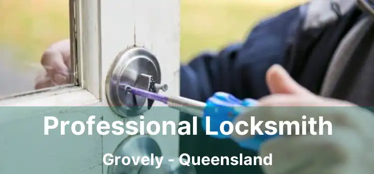 Professional Locksmith Grovely - Queensland