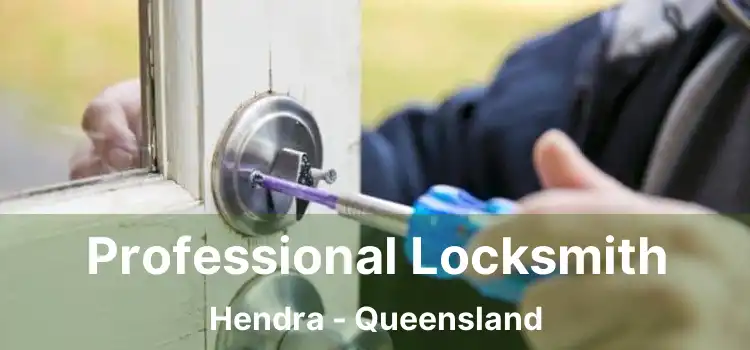 Professional Locksmith Hendra - Queensland