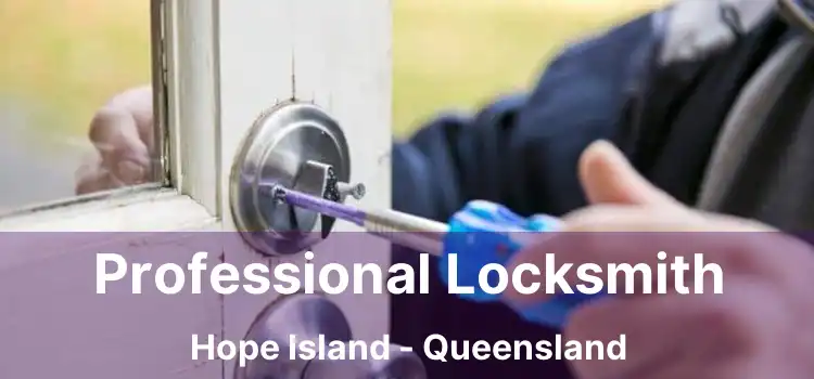 Professional Locksmith Hope Island - Queensland