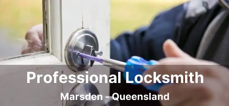 Professional Locksmith Marsden - Queensland