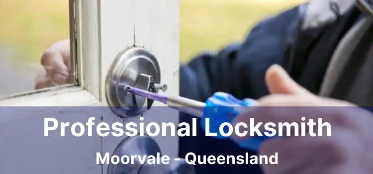 Professional Locksmith Moorvale - Queensland