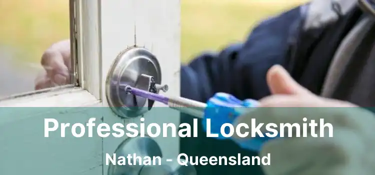 Professional Locksmith Nathan - Queensland