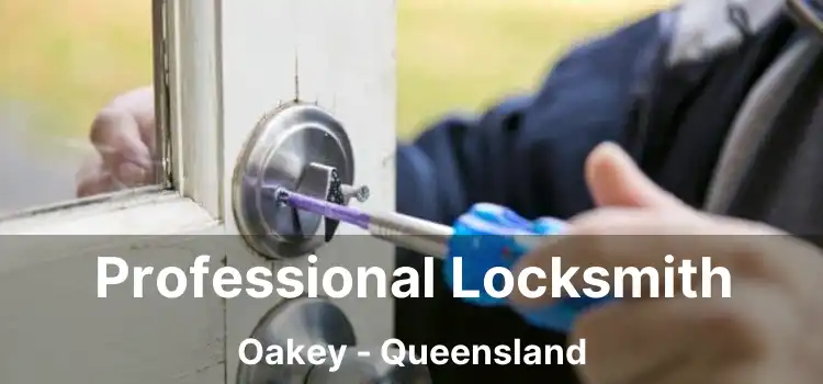Professional Locksmith Oakey - Queensland