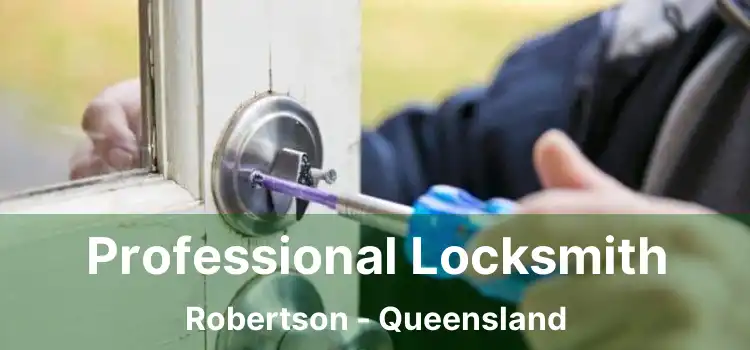 Professional Locksmith Robertson - Queensland
