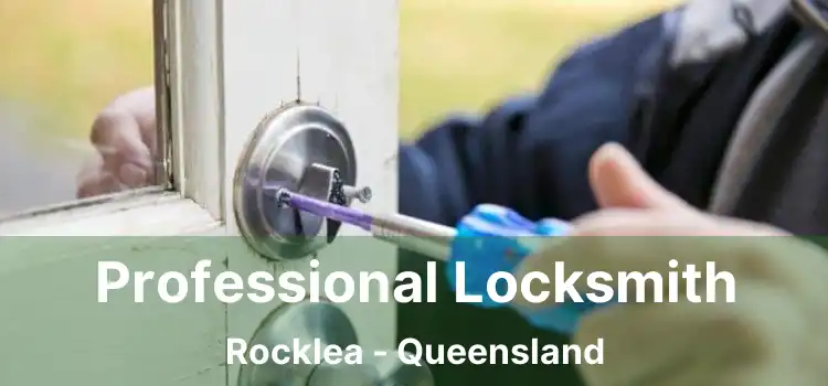 Professional Locksmith Rocklea - Queensland