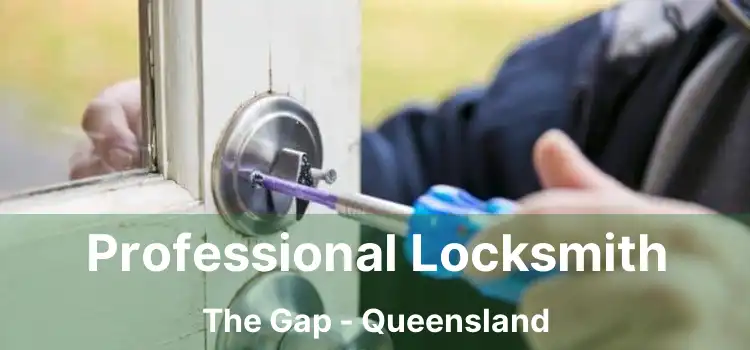 Professional Locksmith The Gap - Queensland