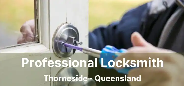 Professional Locksmith Thorneside - Queensland