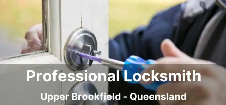 Professional Locksmith Upper Brookfield - Queensland