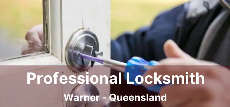 Professional Locksmith Warner - Queensland