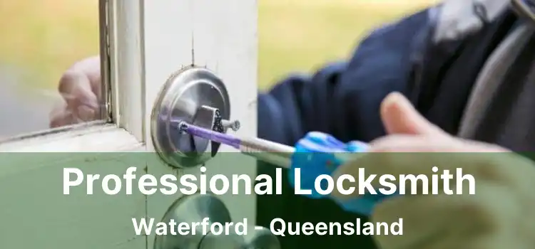 Professional Locksmith Waterford - Queensland