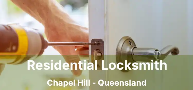 Residential Locksmith Chapel Hill - Queensland