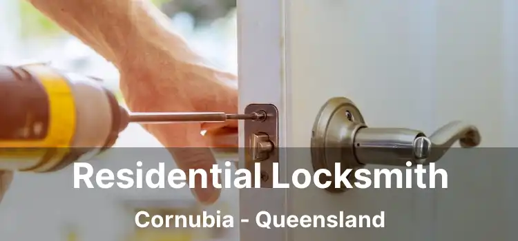 Residential Locksmith Cornubia - Queensland