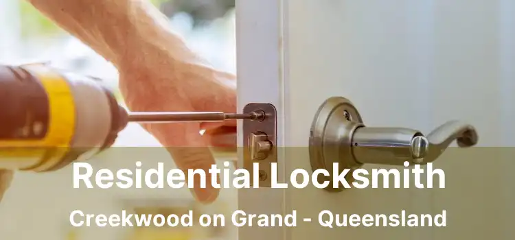 Residential Locksmith Creekwood on Grand - Queensland