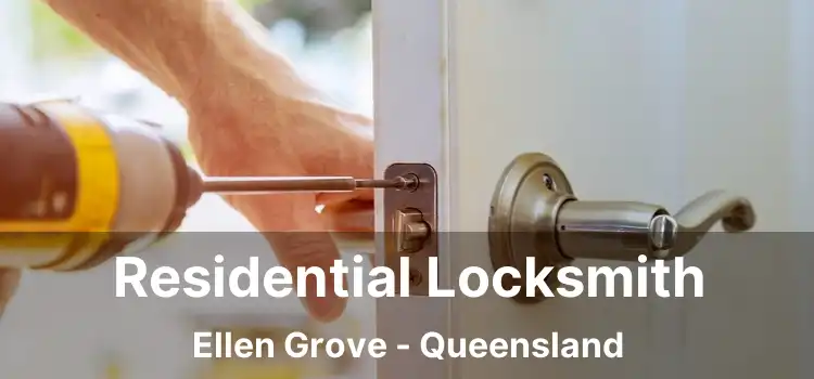 Residential Locksmith Ellen Grove - Queensland