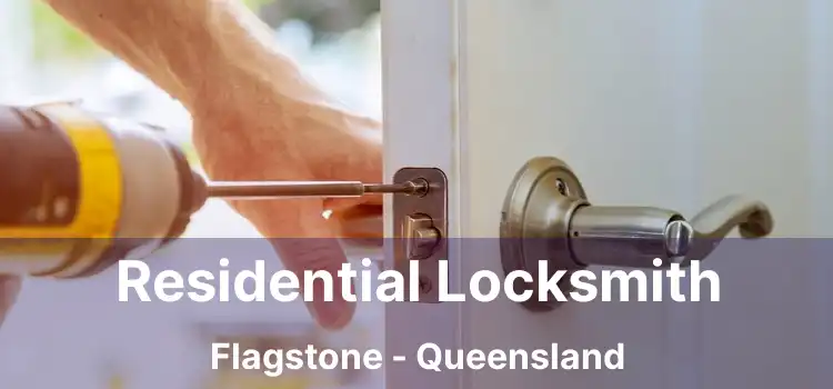 Residential Locksmith Flagstone - Queensland
