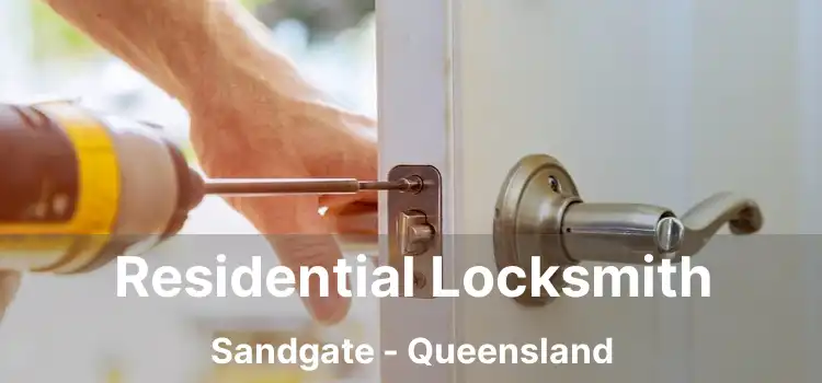 Residential Locksmith Sandgate - Queensland