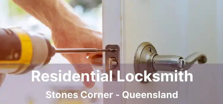 Residential Locksmith Stones Corner - Queensland