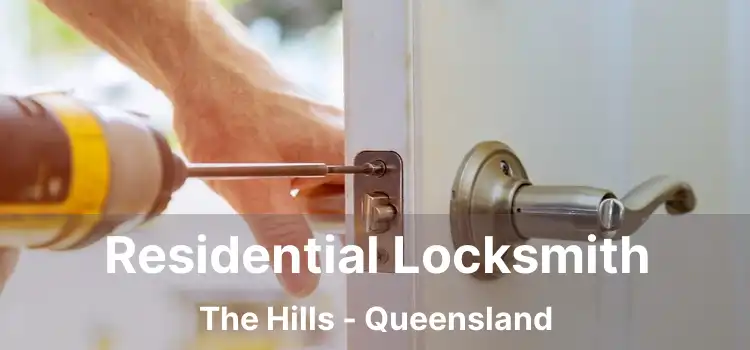 Residential Locksmith The Hills - Queensland