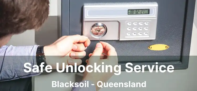 Safe Unlocking Service Blacksoil - Queensland
