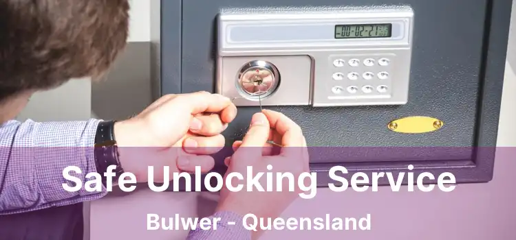 Safe Unlocking Service Bulwer - Queensland