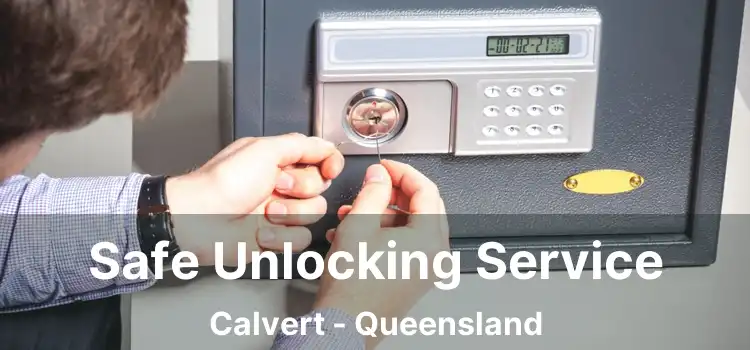 Safe Unlocking Service Calvert - Queensland