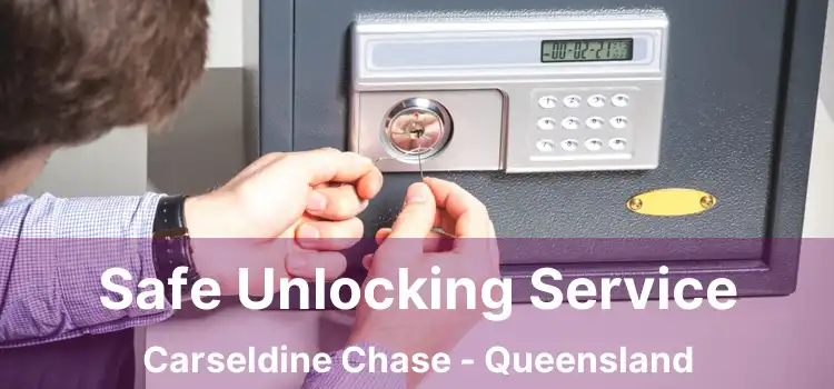 Safe Unlocking Service Carseldine Chase - Queensland
