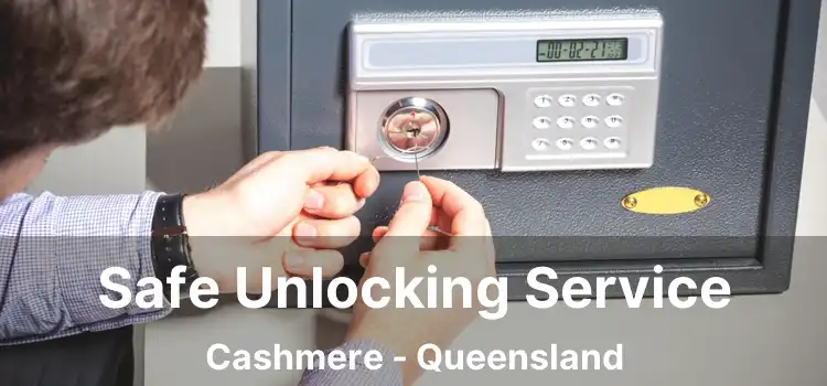 Safe Unlocking Service Cashmere - Queensland