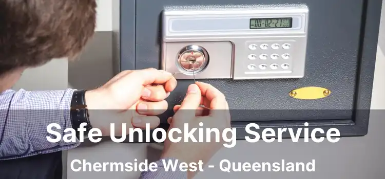 Safe Unlocking Service Chermside West - Queensland
