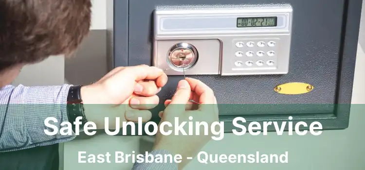 Safe Unlocking Service East Brisbane - Queensland