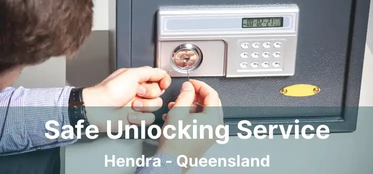 Safe Unlocking Service Hendra - Queensland