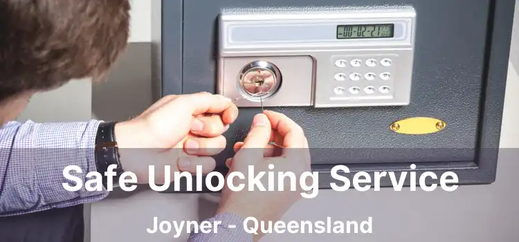 Safe Unlocking Service Joyner - Queensland