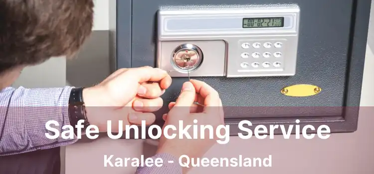 Safe Unlocking Service Karalee - Queensland