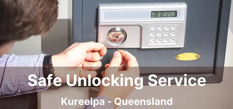 Safe Unlocking Service Kureelpa - Queensland
