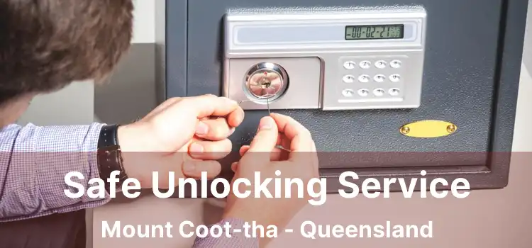 Safe Unlocking Service Mount Coot-tha - Queensland